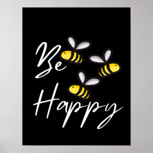 Bee Happy Bee Gifts ,I Love Bee, Beekeeping Gift Poster