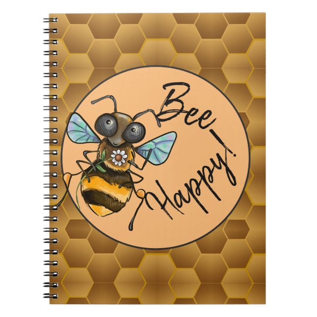 Bee Happy!  Cute Honey Bee Notebook (Front)