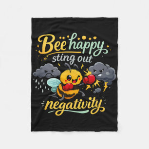 Bee Happy Sting Out Negativity Mental Health Art  Fleece Blanket