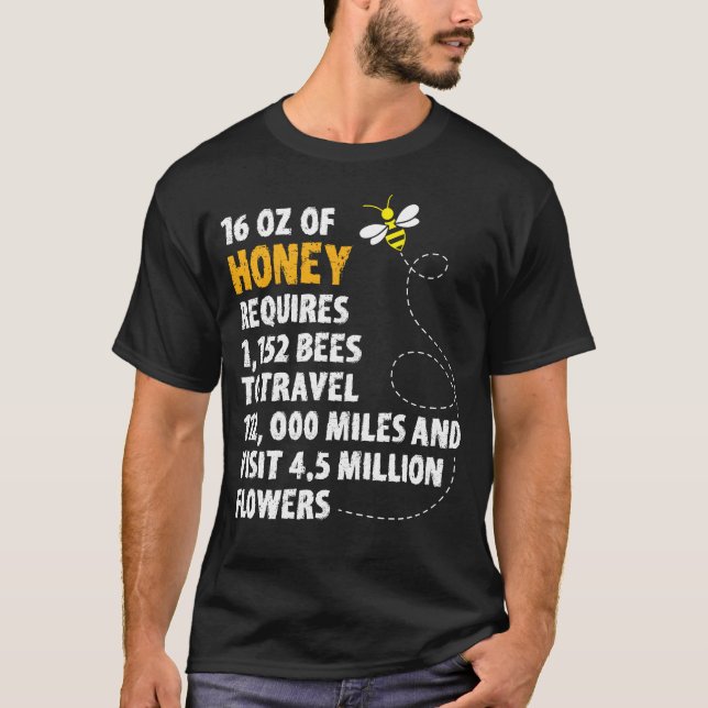 Bee honey statistics plant flowers beekeeper T-Shirt (Front)