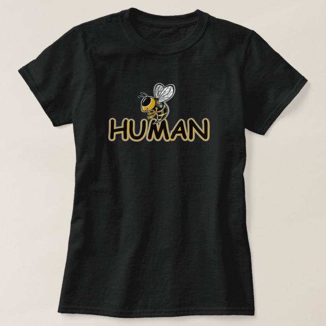 BEE HUMAN  T-Shirt (Design Front)