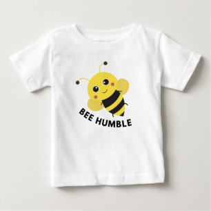 Bee humble  baby T-Shirt