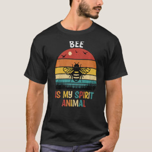 Bee Is My Spirit Animal Bee T-Shirt