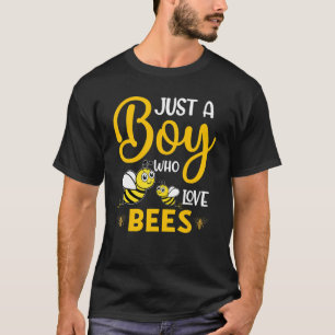 Bee  Just A Boy Who Loves Bees Boys Honey Cute T-Shirt