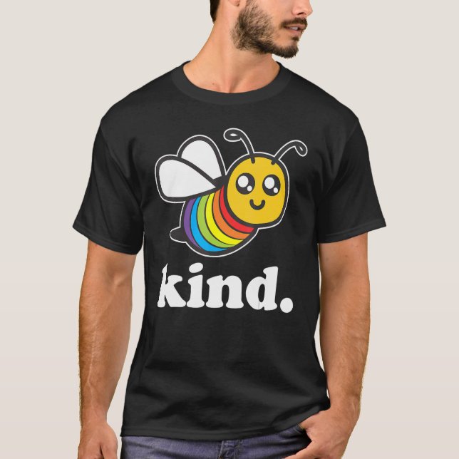 Bee Kind Ally Rainbow LGBTQ Community Pride Gender T-Shirt (Front)