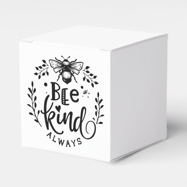 Bee Kind Always Favour Box (Front Side)