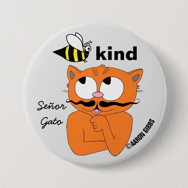 Bee Kind (be kind) Cartoon Moustache Cat Button (Front)