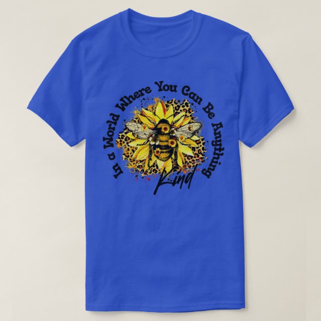 Bee Kind Bee and Sunflower Design  T-Shirt (Design Front)