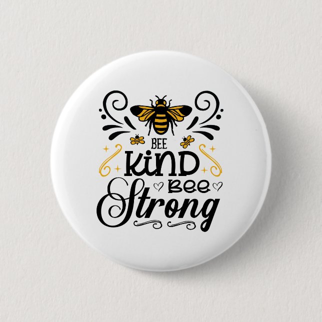 Bee kind bee strong beekeeper quote 6 cm round badge (Front)