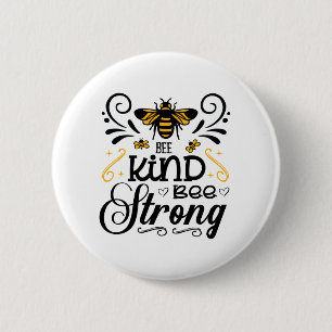 Bee kind bee strong beekeeper quote 6 cm round badge