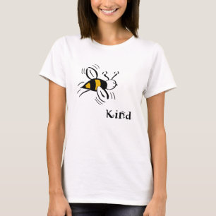 Bee Kind by Cussdum Designs T-Shirt