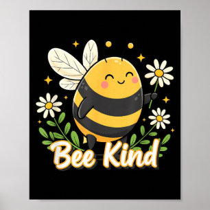 Bee Kind Cute Bee Cartoon Floral Eco Awareness Poster