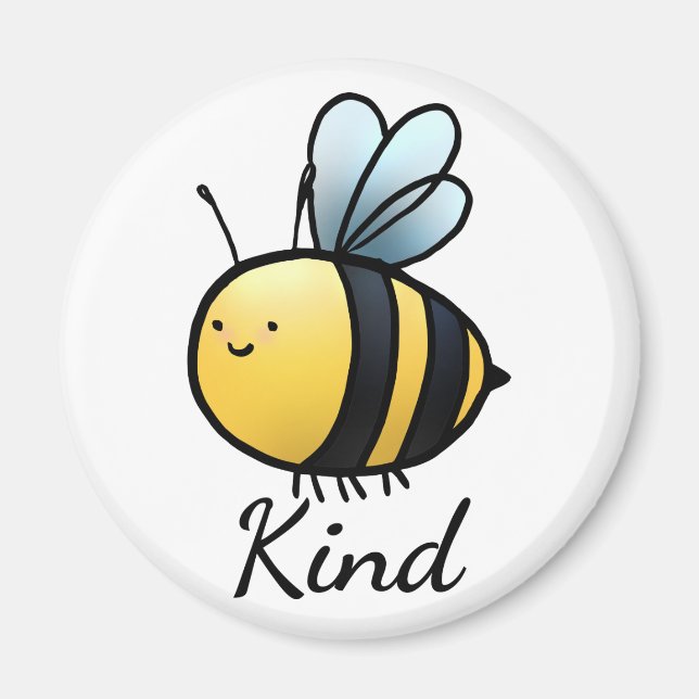 "Bee" Kind Magnet (Front)