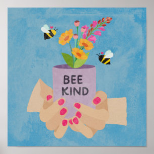 “Bee” Kind Poster
