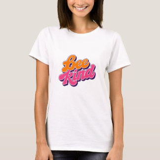 bee kind T-Shirt
