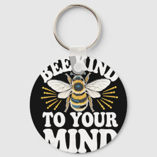 Bee Kind To Your Mind Mental Health Awareness Mont Key Ring