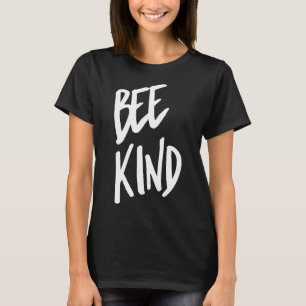 Bee Kind White Bee Kind T-Shirt
