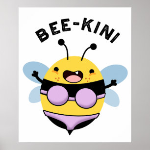 Bee-kini Funny Bee Puns  Poster