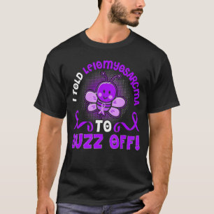 Bee Leiomyosarcoma Warrior Buzz Off Purple Ribbon T-Shirt