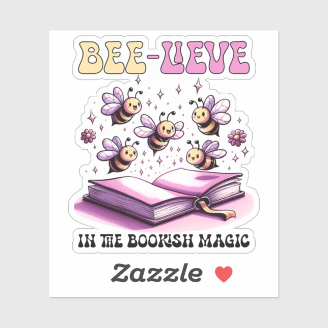 Bee-lieve in the bookish magic (Sheet)