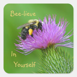 Bee-lieve In Yourself Square Sticker