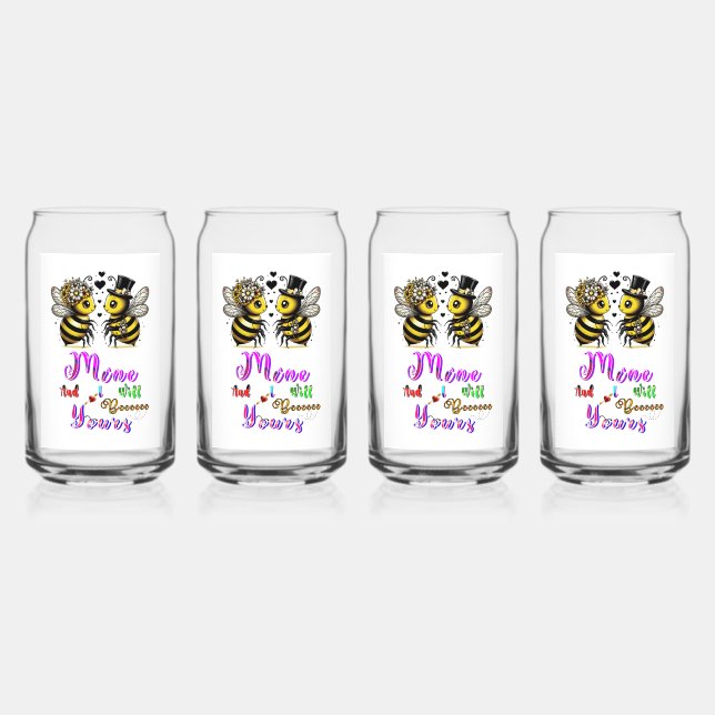 Bee Mine And I Will Bee Yours Can Glass (Front)