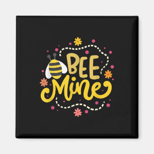 Bee Mine - Happy Valentines Day Quotes Magnet