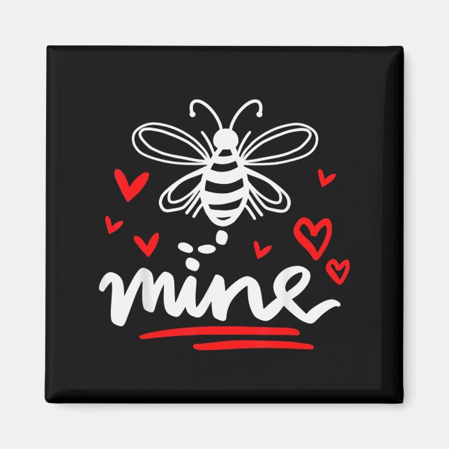 Bee Mine Valentine  Magnet (Front)