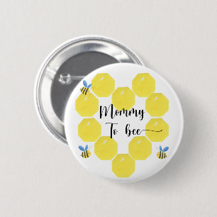 Bee. Mummy to bee 6 Cm Round Badge