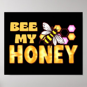 BEE MY HONEY funny cute bee valentines's day Poster