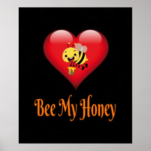 Bee My Honey Save The Bees Gift Poster