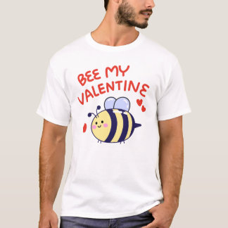 Bee my Valentine T-Shirt