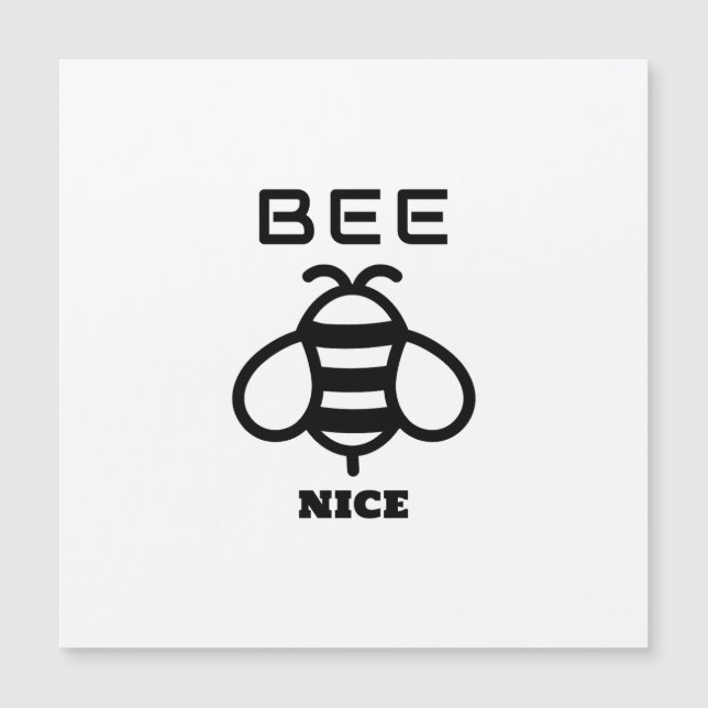 Bee Nice with Minimal Design (Front)