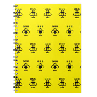Bee Nice with Minimal Design Notebook