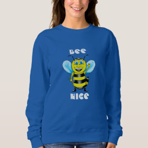 Bee Nice Women's Sweatshirt