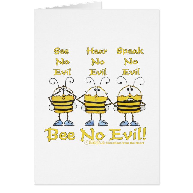 "Bee No Evil" Bees (Front)