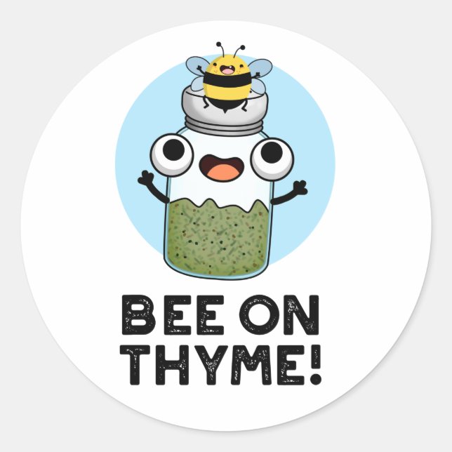 Bee On Thyme Funny Herb Insect Pun  Classic Round Sticker (Front)
