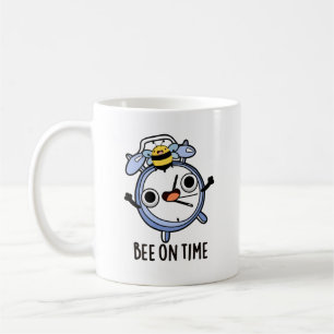 Bee On Time Funny Insect Clock Pun  Coffee Mug