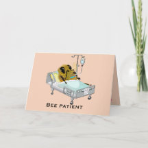 Bee Patient Be Well Soon Funny Greeting Card