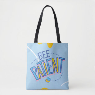 "Bee Patient Motivational Cute Bee Design" Tote Bag