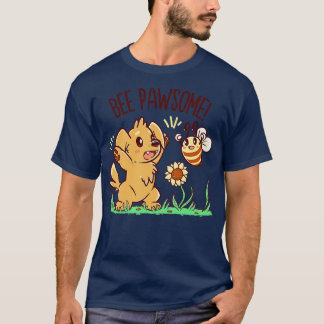Bee Pawsome  T-Shirt