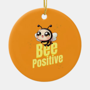 Bee Positive Ceramic Ornament