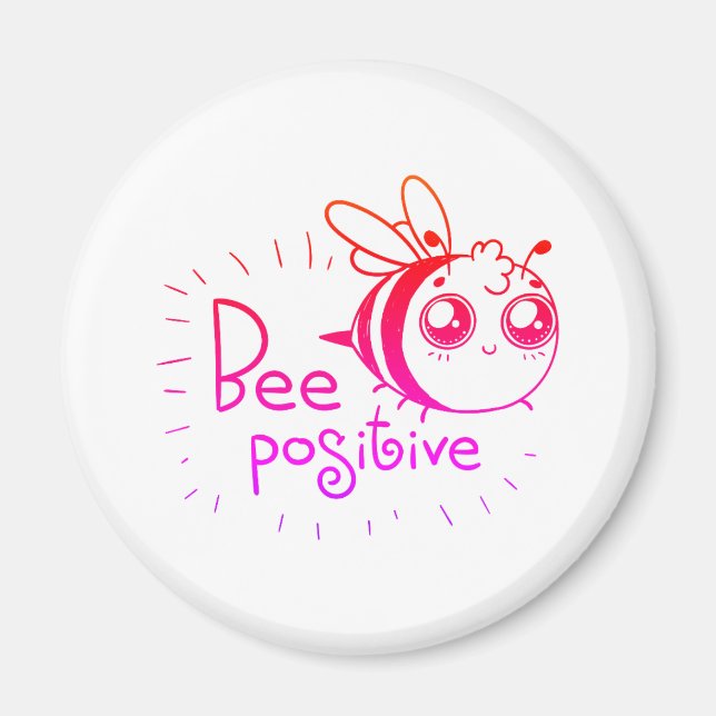 Bee Positive Magnet (Front)