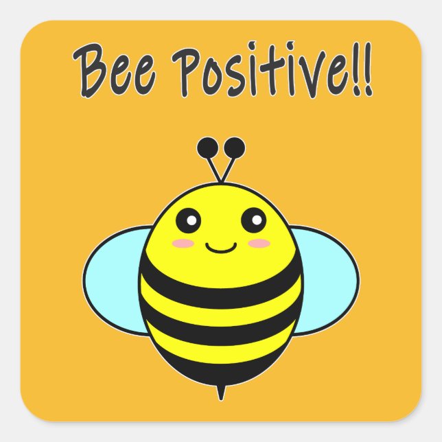 Bee Positive!! Square Sticker (Front)