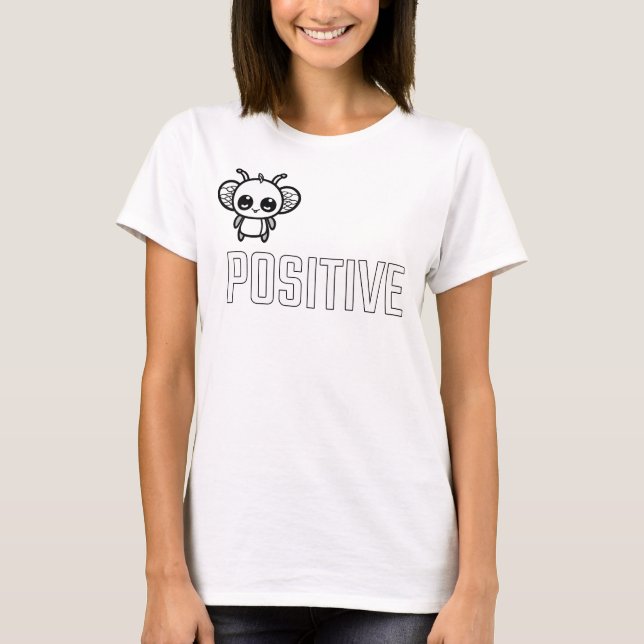 Bee Positive :) T-Shirt (Front)