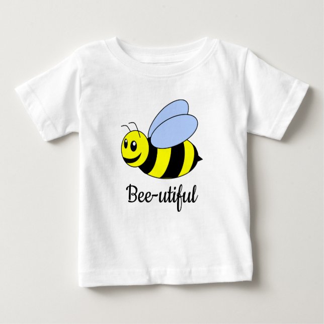 "Bee-utiful" Bumble Bee Baby T-Shirt (Front)