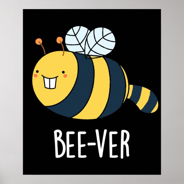 Bee-ver Funny Animal Beaver Bee Pun Dark BG Poster (Front)