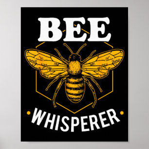 Bee Whisperer - Funny Beekeeng &amp; Beekeeper  Poster