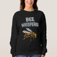 Bee Whisperer Honey Bee Quote Bees