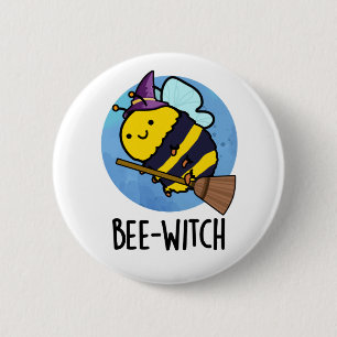 Bee-witch Funny Bee Pun 6 Cm Round Badge